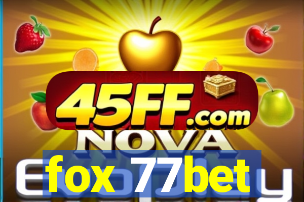 fox 77bet